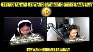 Wann ditanyain Gebian saat main game bareng sama cewek lain. Ini ekspresi Wann😂😂