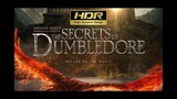Fantastic Beasts The Secrets of Dumbledore || TRAILER || 2023 4K HDR #4k #hdr