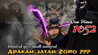 FULL SPOILER OP 1052 - ADMIRAL GREENBULL DATANG !!! JATAH ZORO ?! | FULL SPOILER ONE PIECE 1052