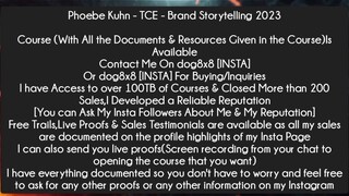 Phoebe Kuhn - TCE - Brand Storytelling 2023 Course Download