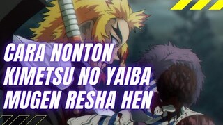 cara nonton kimetsu no yaiba mugen train full movie subtitle indonesia | by GameIn