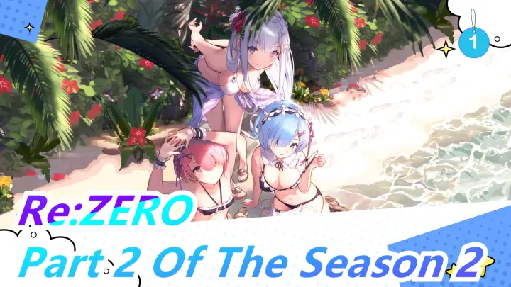 [Re:ZERO] I Wait Part 2 Of The Season 2 For A Long Time_1