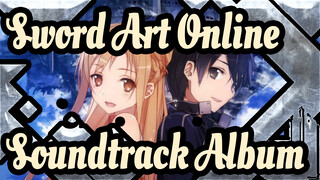[Sword Art Online]S1&S2&Extra Edition/Soundtrack Album_D