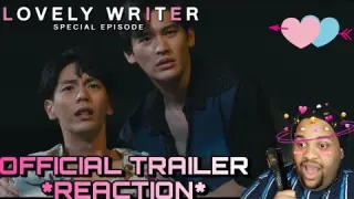 (💘POSSESSED MUCH💙) นับสิบจะจูบ Lovely Writer Special Episode Trailer REACTION✨