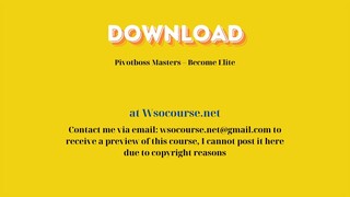Pivotboss Masters – Become Elite – Free Download Courses
