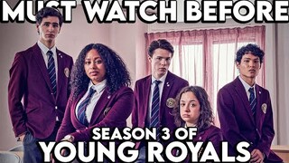 YOUNG ROYALS Season 1 & 2 Recap | Must Watch Before Season 3 | Netflix Series Explained