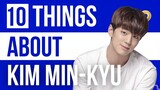 10 Things You Need To Know About Kim Min-kyu