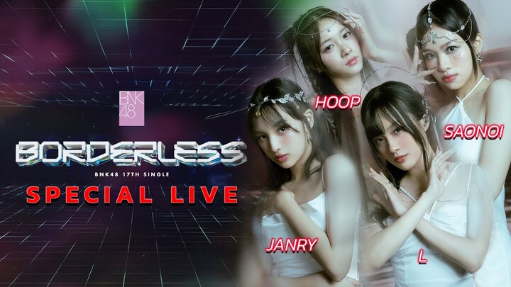 [LIVE] BNK48  มาเยือนโปรโมทเพลง BNK48 17th Single "BORDERLESS"