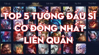 Top 5 Tướng Đấu Sĩ Cơ Động Nhất Liên Quân - Chiến Nát