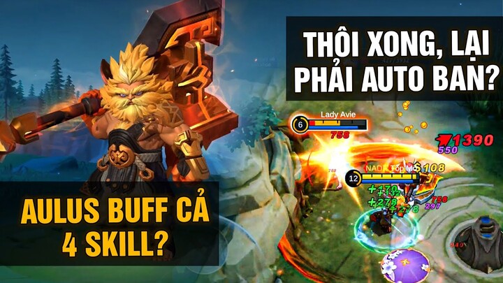 MLBB | AULUS BUFF SIÊU DAMAGE, SIÊU TỐC ĐÁNH, SIÊU HÚT MÁU: Thôi Xong Lại Auto Ban Rồi | Tốp Mỡ