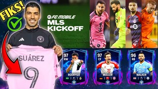 FIKS EVENT BERIKUTNYA MLS KICKOFF! LUIS SUAREZ KEMBALI & BAHAS BRUTAL UPDATE UCL FC MOBILE YUAHPLAY!