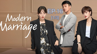 ดูซีรี่ย์ 😘 Modern Marriage (2022) EP 16_1