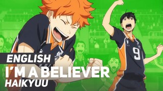 Haikyuu!! - "I'm a Believer" (FULL Opening) | ENGLISH ver | AmaLee