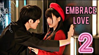 EP.2 EMBRACE LOVE ENG-SUB