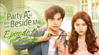 Party A who lives beside me Eps 1 Mizo Recap