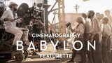 BABYLON | Cinematography Featurette