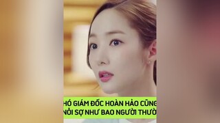 Chủ thư ký Kim hiểu rõ nhất nỗi sợ của Phó Chủ Tịch DANET thukykimsaothe parkseojoon parkminyoung kdrama