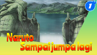 Sampai jumpa lagi | Naruto_1