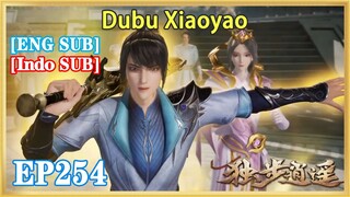 【ENG SUB】Dubu Xiaoyao EP254 1080P