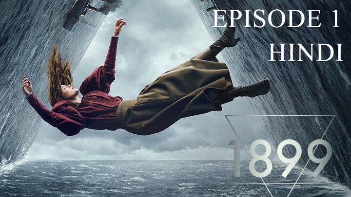 1899 Season 01 Episode 01 HINDI