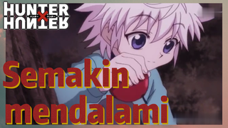 Semakin mendalami