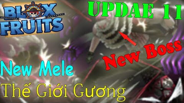 Blox Fruits Update 11 - Ra Mắt Thế Giới Gương Boss Katakuri Và Mele Mới Mạnh Hơn Super Human