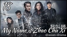 My Name Is Zhao Chu Xi (2025) – Eps. 18 [Sub Indo]