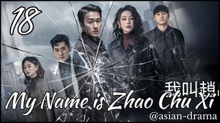 My Name Is Zhao Chu Xi (2025) – Eps. 18 [Sub Indo]