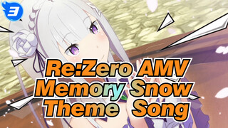 Calling your name at the snow's end - Emilia | Re: Zero Memory Snow Theme Full MV_3
