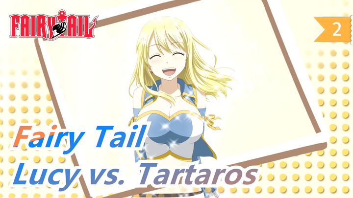 [Fairy Tail/AMV/Epic/Emotional] Lucy vs. Tartaros_2