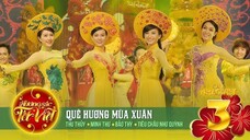 Quê Hương Mùa Xuân - Thu Thủy_ Minh Thư_ Bảo Thy_ Tiêu Châu Như Quỳnh