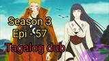 Episode 57 / Season 3 @ Naruto shippuden @ Tagalog dub