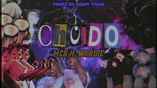 Choido - MCK x Wxrdie | Prod. by Sony Tran | DynastiX