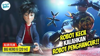 ANAK GENIUS MELINDUNGI DUNIA DENGAN KECERDASANNYA!!  | ALUR CERITA BIG HERO 6 (2014)