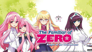 The Familiar of Zero S2:Knight of the Twin Moon Ep4 engsub