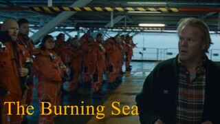 The Burning Sea (2021) HD