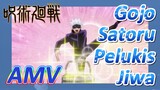 [Jujutsu Kaisen] AMV | Gojo Satoru—Pelukis Jiwa