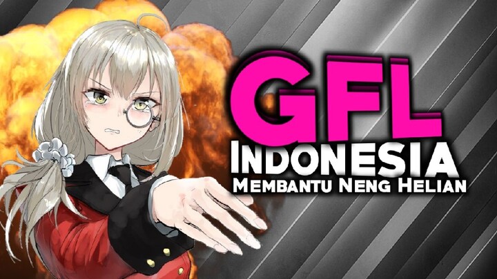 Girl's Frontline Indonesia : saatnya membantu neng Helian