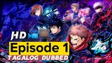 Jujutsu Kaisen Episode 1 (Tagalog Dubbed) HD