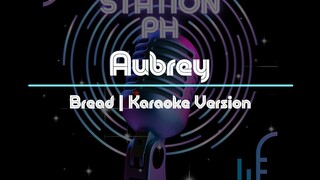 Aubrey by Bread