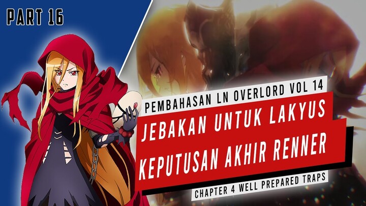 Pembahasan Light Novel Overlord Volume 14  (Part 16) #Overlord