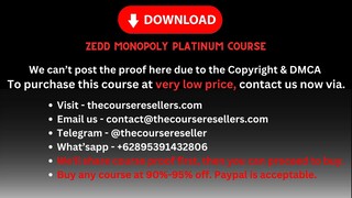 [Thecourseresellers.com] - Zedd Monopoly Platinum Course