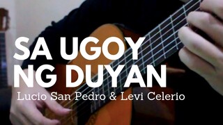 Sa Ugoy Ng Duyan - Lucio San Pedro & Levi Celerio | Classical Guitar