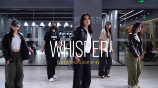 【FEVER】一眼就爱上！Vata编舞Whisper 她真的好帅！