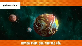 Tóm tắt phim Quái thú sao Hỏa phần 1 #phimreview