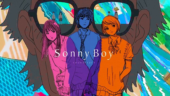 [Sonny Boy / Drifting Boy] Kết thúc món quà, cầu mong câu chuyện của bạn không bao giờ kết thúc!