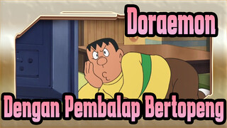 Doraemon
Dengan Pembalap Bertopeng