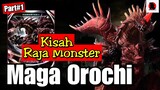 Kisah Maga Orochi | Kemunculan Raja Monster Di Seri Ultraman Orb