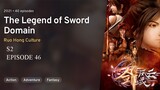 Jian Yu Feng Yun (The Legend of Sword Domain) EP46.SUB INDO [1080p]