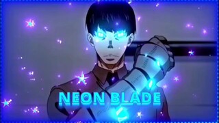 NEON BLADE [AMV MIXED EDIT] 💫